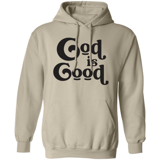 God Is Good G185 Pullover Hoodie