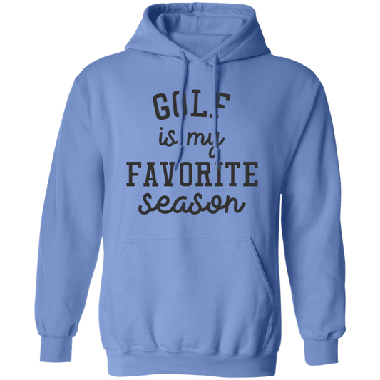 Golf My Favorite Season G185 Pullover Hoodie