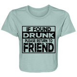 If Found Drunk B8882 Ladies' Flowy Cropped Tee If Found Drunk B8882 Ladies' Flowy Cropped Tee