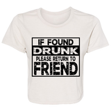 If Found Drunk B8882 Ladies' Flowy Cropped Tee If Found Drunk B8882 Ladies' Flowy Cropped Tee