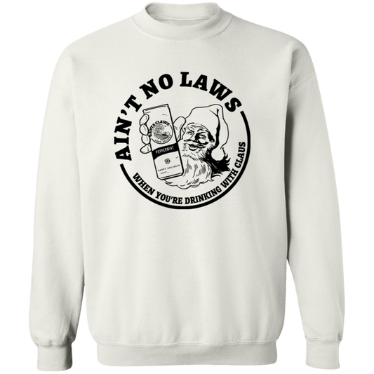 Ain't No Laws When You'Re Drinking With Clause Crewneck Sweatshirt - Unisex