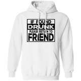 If Found Drunk G185 Pullover Hoodie If Found Drunk G185 Pullover Hoodie