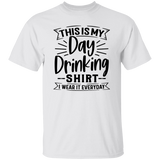 Day Drinking Shirt G500 5.3 oz. T-Shirt Day Drinking Shirt G500 5.3 oz. T-Shirt