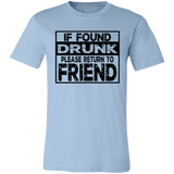 If Found Drunk 3001C Unisex Jersey Short-Sleeve T-Shirt If Found Drunk 3001C Unisex Jersey Short-Sleeve T-Shirt