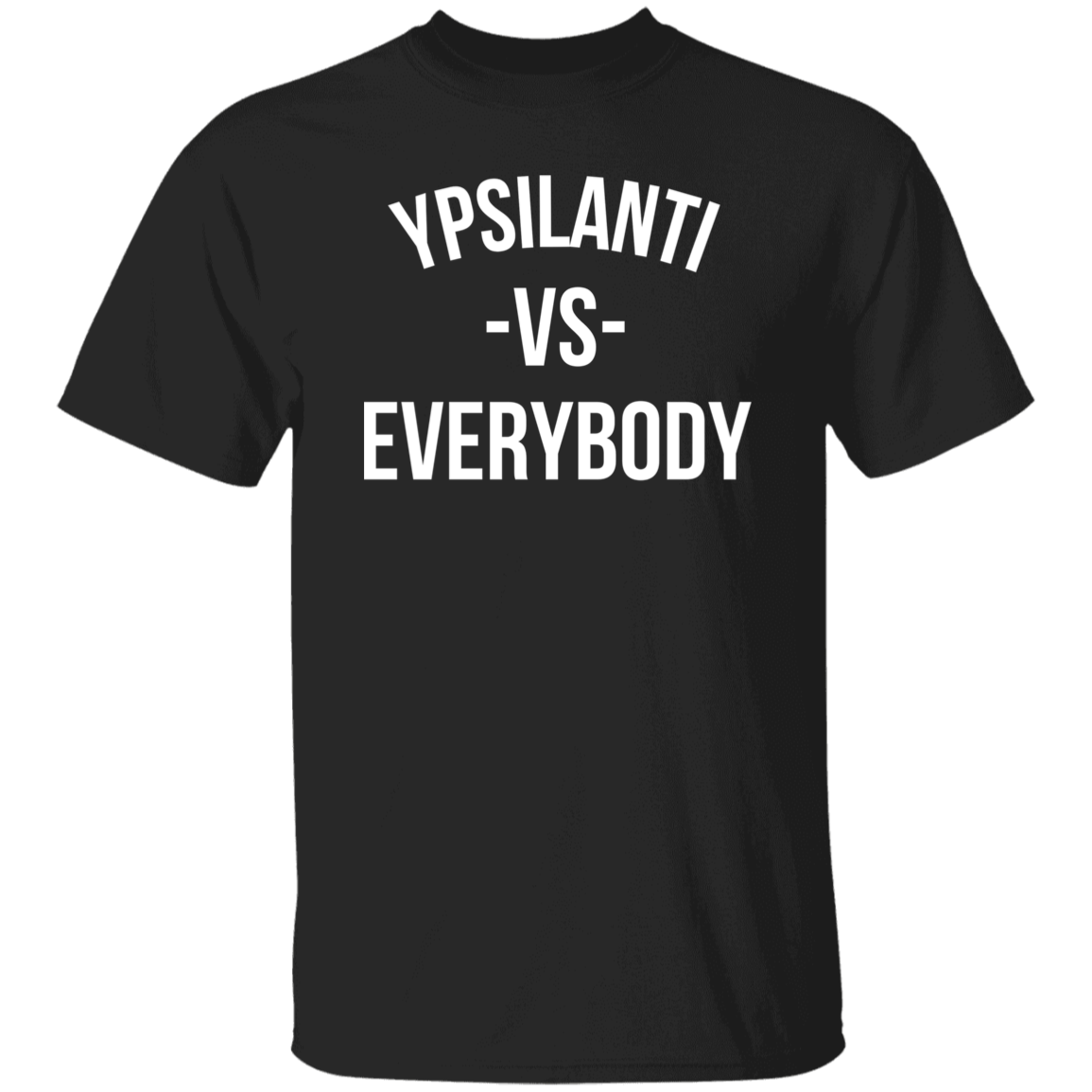 Ypsilanti VS Everybody - Basic T-Shirts Ypsilanti VS Everybody - Basic T-Shirts