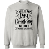 Day Drinking Shirt G180 Crewneck Pullover Sweatshirt Day Drinking Shirt G180 Crewneck Pullover Sweatshirt