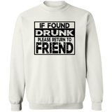 If Found Drunk G180 Crewneck Pullover Sweatshirt If Found Drunk G180 Crewneck Pullover Sweatshirt