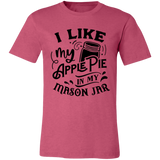 I Like My Apple Pie 3001C Unisex Jersey Short-Sleeve T-Shirt I Like My Apple Pie 3001C Unisex Jersey Short-Sleeve T-Shirt