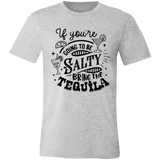 If Youre Going 3001C Unisex Jersey Short-Sleeve T-Shirt If Youre Going 3001C Unisex Jersey Short-Sleeve T-Shirt