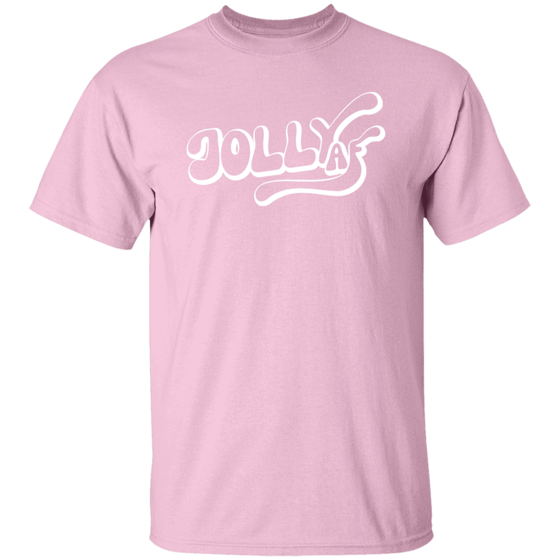 Jolly AF White G500 5.3 oz. T-Shirt Jolly AF White G500 5.3 oz. T-Shirt