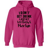 Less Classy More Fun G185 Pullover Hoodie Less Classy More Fun G185 Pullover Hoodie