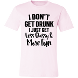Less Classy More Fun 3001C Unisex Jersey Short-Sleeve T-Shirt Less Classy More Fun 3001C Unisex Jersey Short-Sleeve T-Shirt