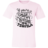 If Youre Going 3001C Unisex Jersey Short-Sleeve T-Shirt If Youre Going 3001C Unisex Jersey Short-Sleeve T-Shirt