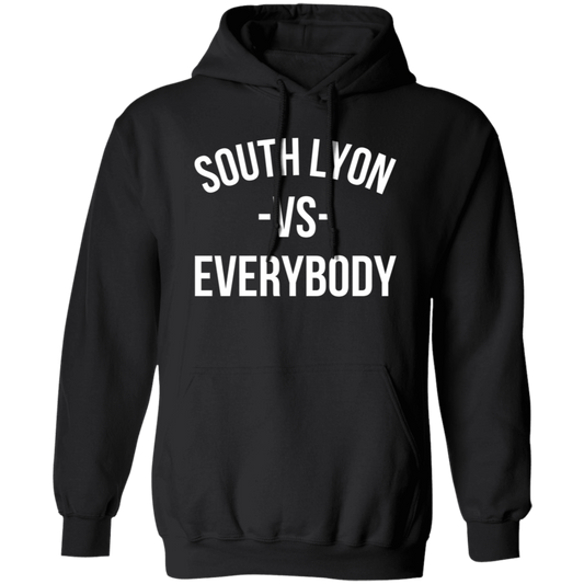 South Lyon VS Everybody - Hoodie