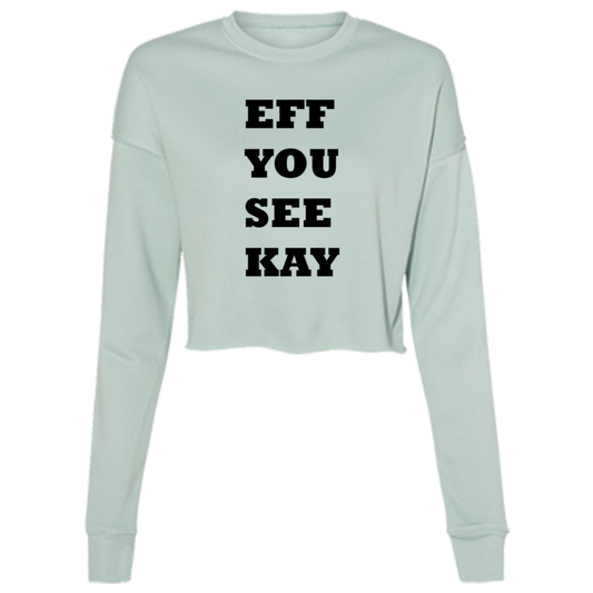 EFF YOU SEE KAY B7503 Ladies' Cropped Fleece Crew