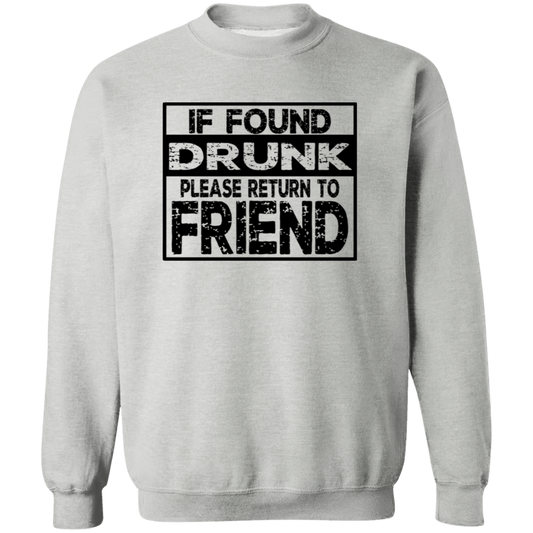 If Found Drunk G180 Crewneck Pullover Sweatshirt