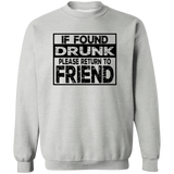 If Found Drunk G180 Crewneck Pullover Sweatshirt If Found Drunk G180 Crewneck Pullover Sweatshirt