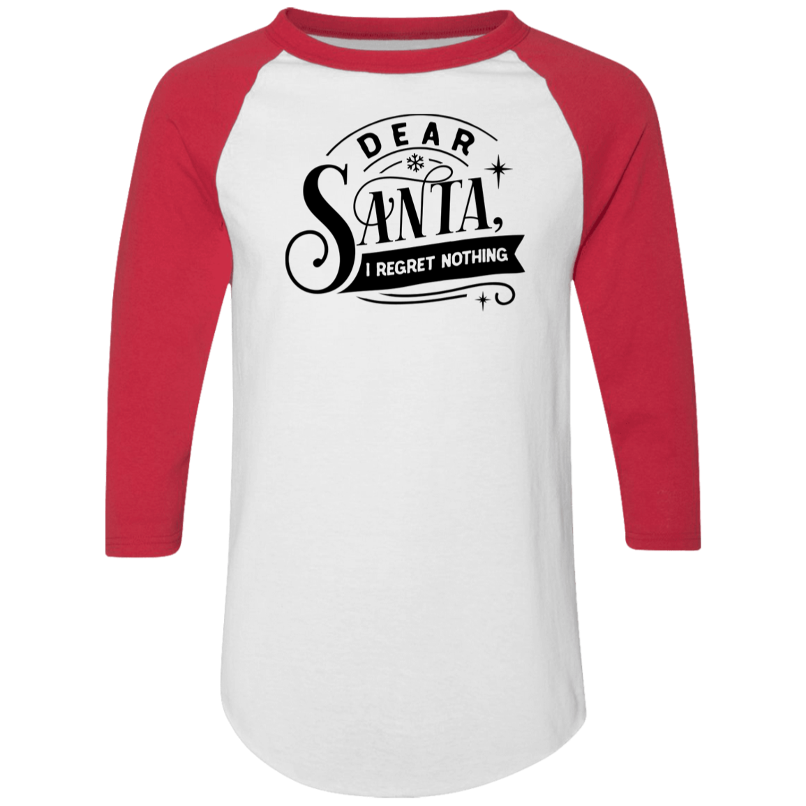 Dear Santa I Regret Nothing 4420 Colorblock Raglan Jersey Dear Santa I Regret Nothing 4420 Colorblock Raglan Jersey