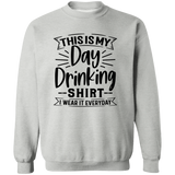 Day Drinking Shirt G180 Crewneck Pullover Sweatshirt Day Drinking Shirt G180 Crewneck Pullover Sweatshirt