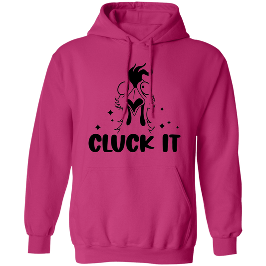 Cluck It G185 Pullover Hoodie