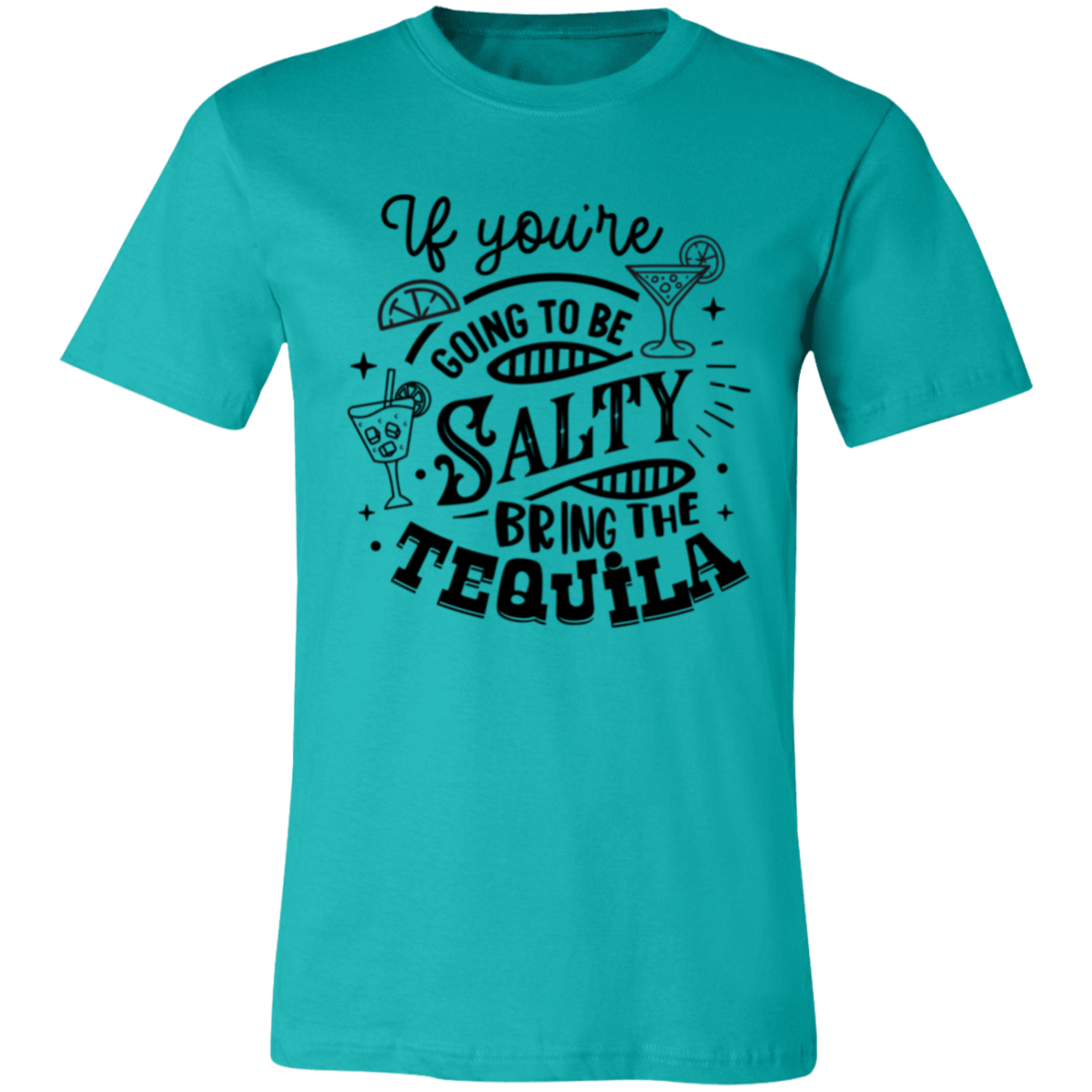 If Youre Going 3001C Unisex Jersey Short-Sleeve T-Shirt If Youre Going 3001C Unisex Jersey Short-Sleeve T-Shirt