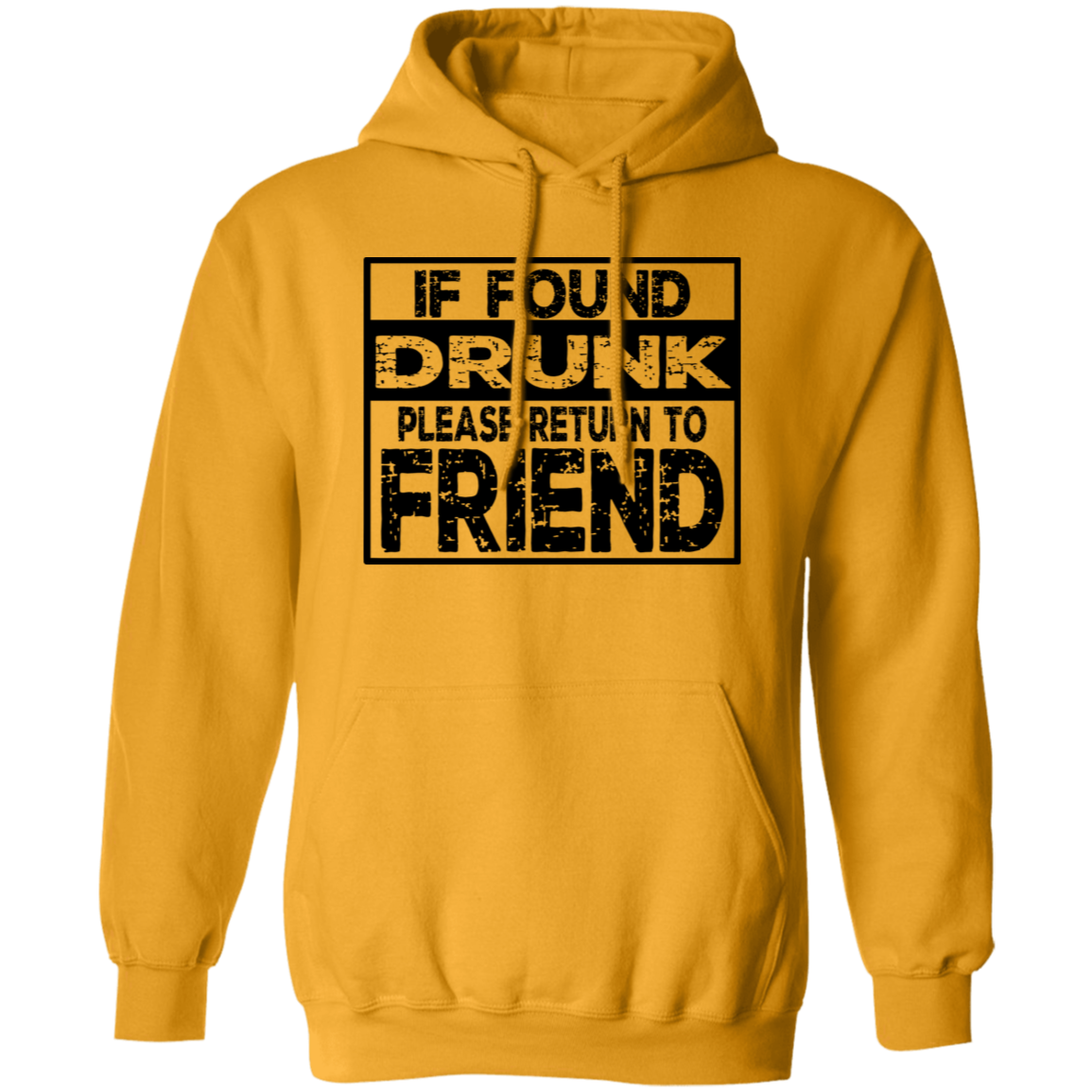 If Found Drunk G185 Pullover Hoodie If Found Drunk G185 Pullover Hoodie