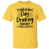 Day Drinking Shirt G500 5.3 oz. T-Shirt Day Drinking Shirt G500 5.3 oz. T-Shirt