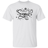 Let Is Snow G500 5.3 oz. T-Shirt Let Is Snow G500 5.3 oz. T-Shirt