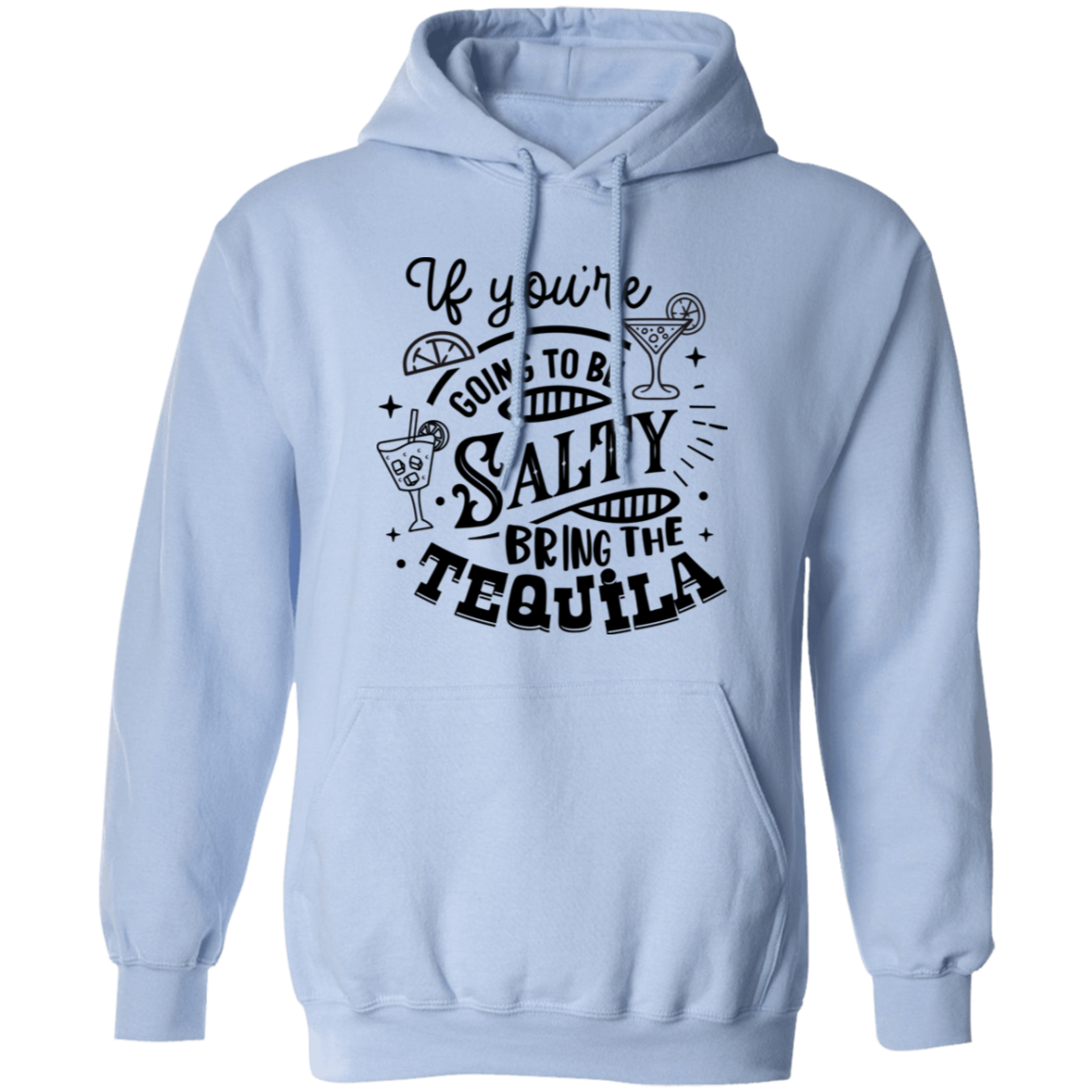 If Youre Going G185 Pullover Hoodie If Youre Going G185 Pullover Hoodie
