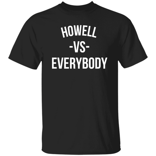 Howell VS Everybody - Basic T-Shirts