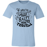 If Youre Going 3001C Unisex Jersey Short-Sleeve T-Shirt If Youre Going 3001C Unisex Jersey Short-Sleeve T-Shirt