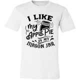 I Like My Apple Pie 3001C Unisex Jersey Short-Sleeve T-Shirt I Like My Apple Pie 3001C Unisex Jersey Short-Sleeve T-Shirt