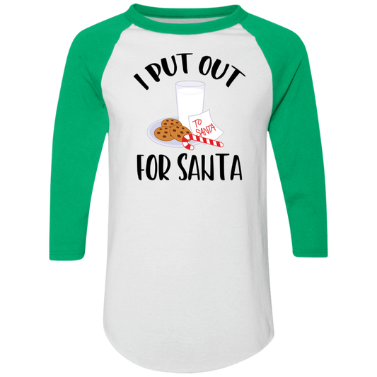 I Put Out For Santa 4420 Colorblock Raglan Jersey