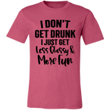 Less Classy More Fun 3001C Unisex Jersey Short-Sleeve T-Shirt Less Classy More Fun 3001C Unisex Jersey Short-Sleeve T-Shirt