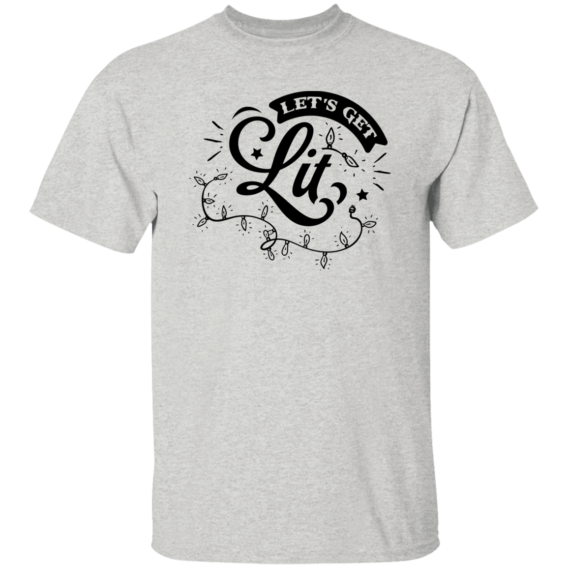 Lets Get Lit G500 5.3 oz. T-Shirt Lets Get Lit G500 5.3 oz. T-Shirt