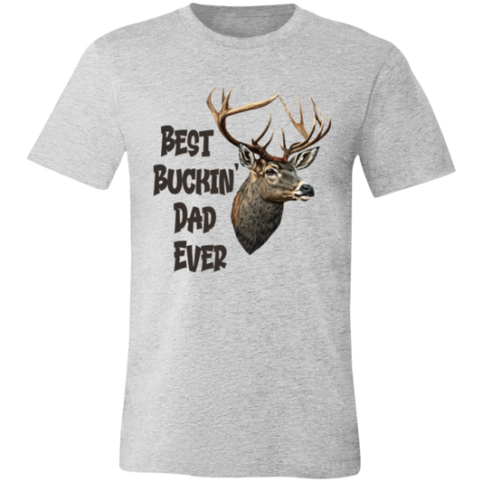 Best Buckin Dad Ever 3001C Unisex Jersey Short-Sleeve T-Shirt