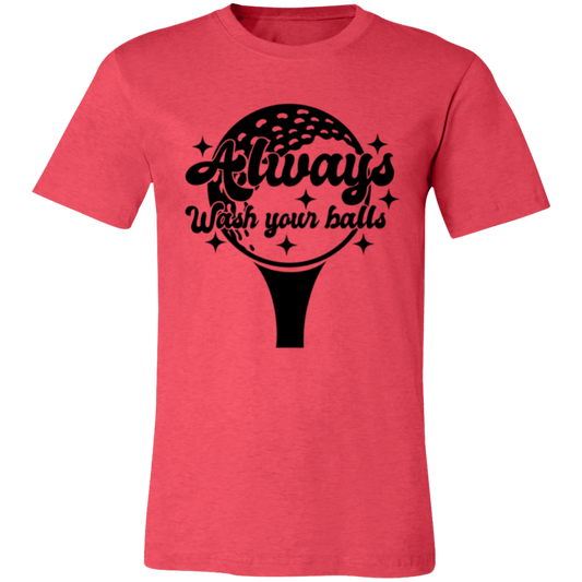 Wash Your Balls 3001C Unisex Jersey Short-Sleeve T-Shirt