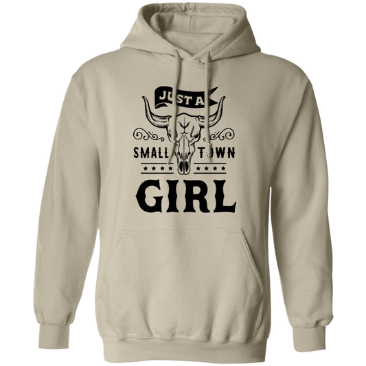 Just A Small Town Girl 1 G185 Pullover Hoodie