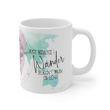 Not All Who Wander 11oz Mug Not All Who Wander 11oz Mug