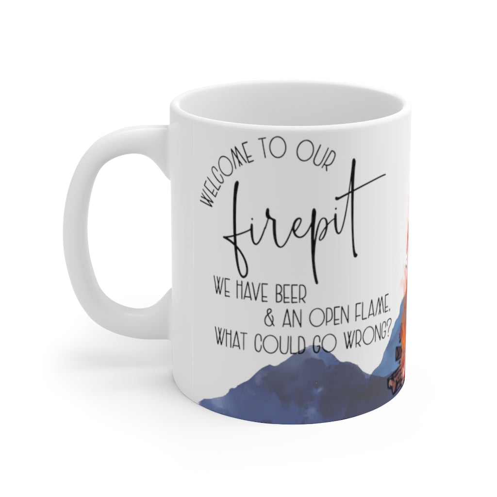 Welcome To Our Firepit 11oz Mug Welcome To Our Firepit 11oz Mug