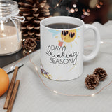 Day Drinking Season 11oz Mug Day Drinking Season 11oz Mug