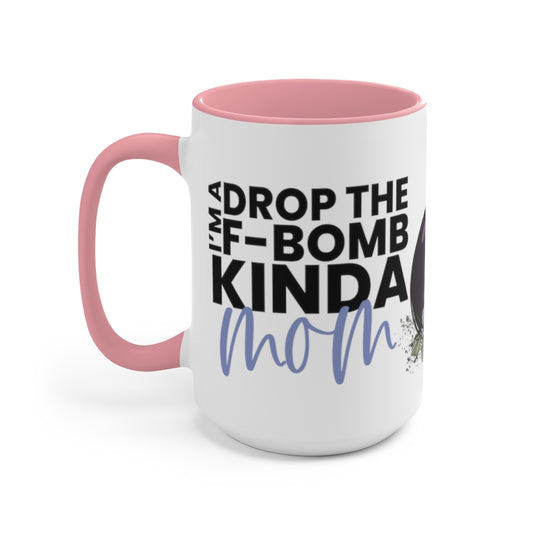 Drop The FBomb 15oz Mug