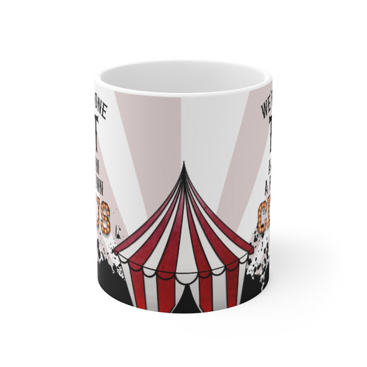 One Tent Away 11oz Mug