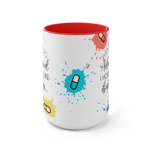 Welcome To Adulthood 15oz Mug