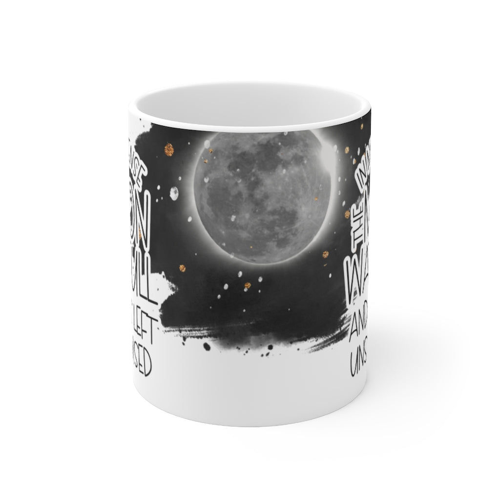 Moon Was Full 11oz Mug Moon Was Full 11oz Mug
