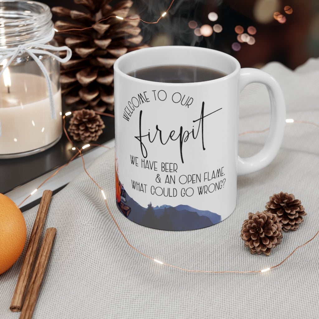Welcome To Our Firepit 11oz Mug Welcome To Our Firepit 11oz Mug