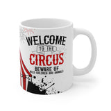 Welcome To The Circus 11oz Mug Welcome To The Circus 11oz Mug