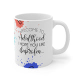 Welcome To Adulthood 11oz Mug Welcome To Adulthood 11oz Mug