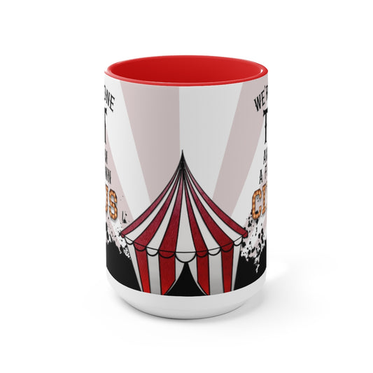 One Tent Away 15oz Mug
