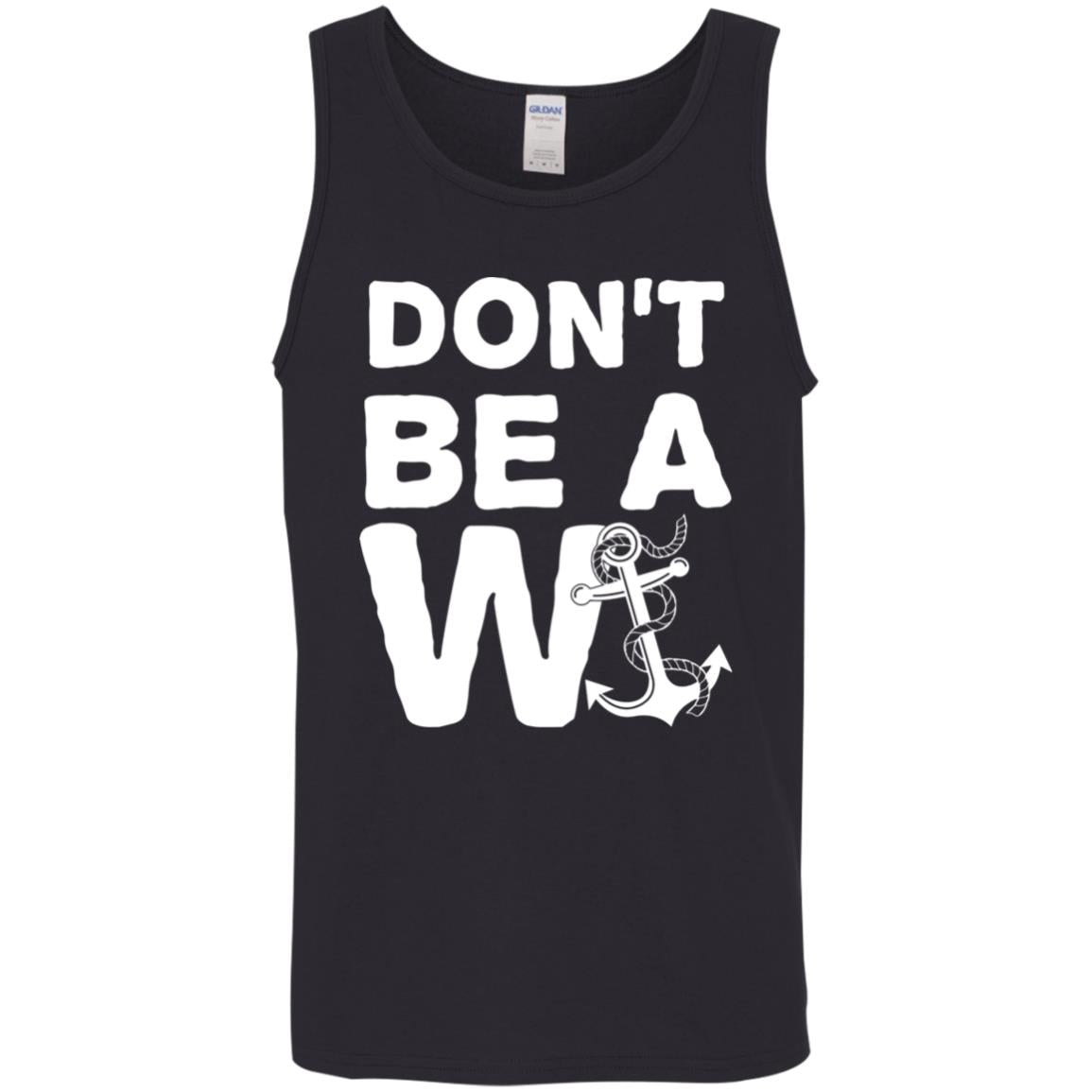 ***2 SIDED***  HRCL FL - Don't Be A Wanker - 2 Sided G520 Cotton Tank Top 5.3 oz. ***2 SIDED***  HRCL FL - Don't Be A Wanker - 2 Sided G520 Cotton Tank Top 5.3 oz.